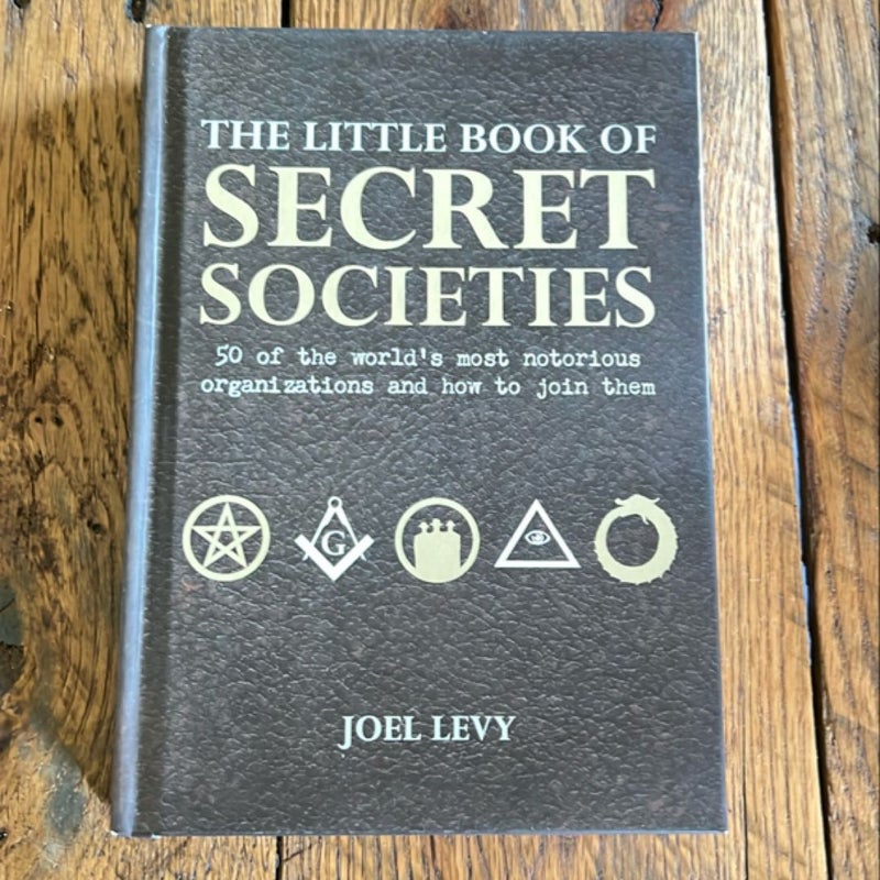 The Little Book of Secret Societies
