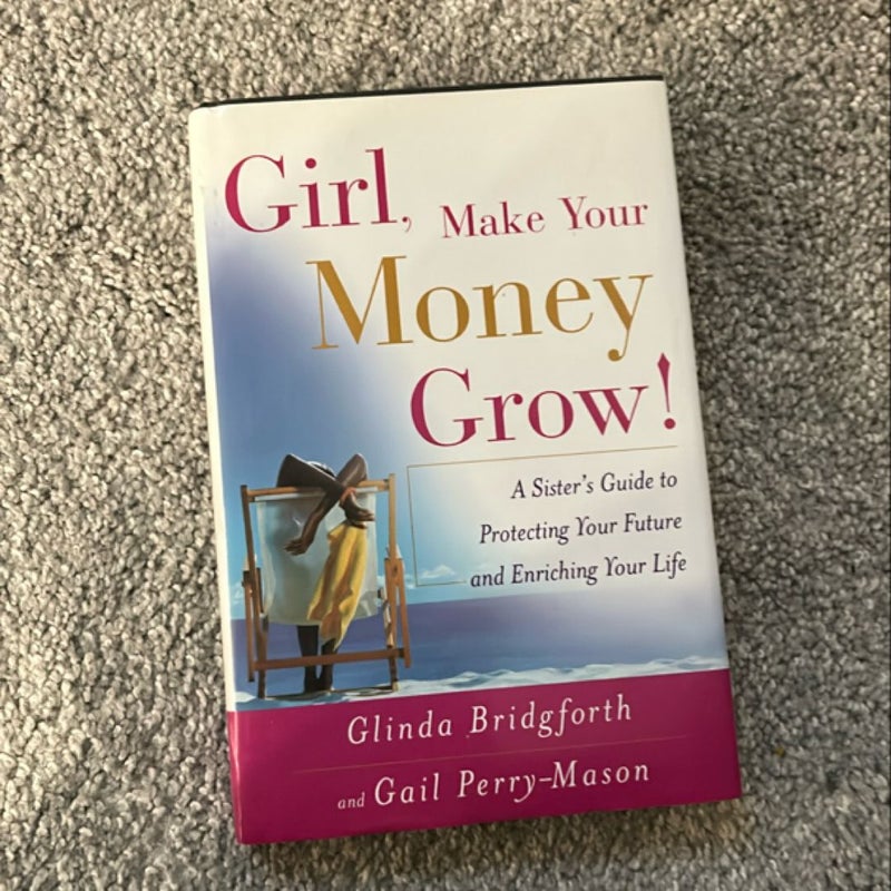 Girl, Make Your Money Grow!