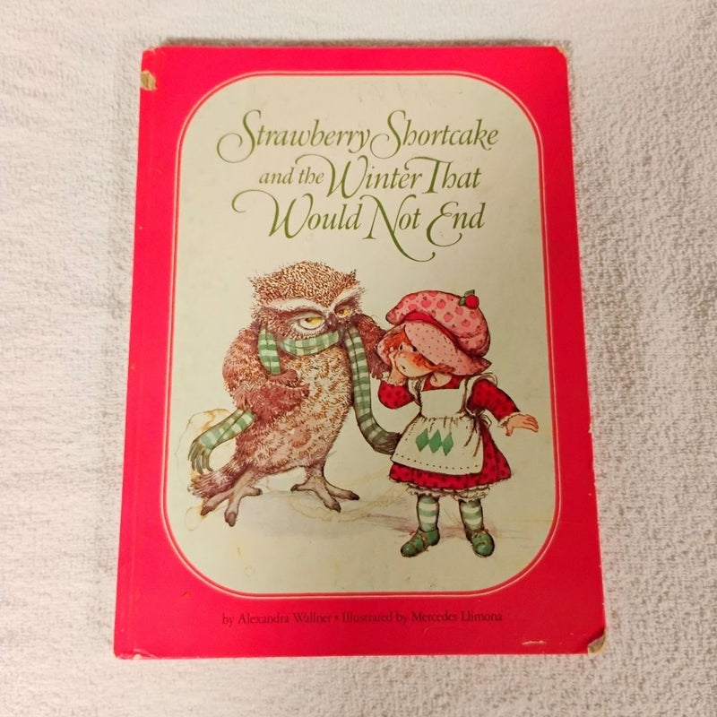 Strawberry Shortcake and the Winter That Would Not End