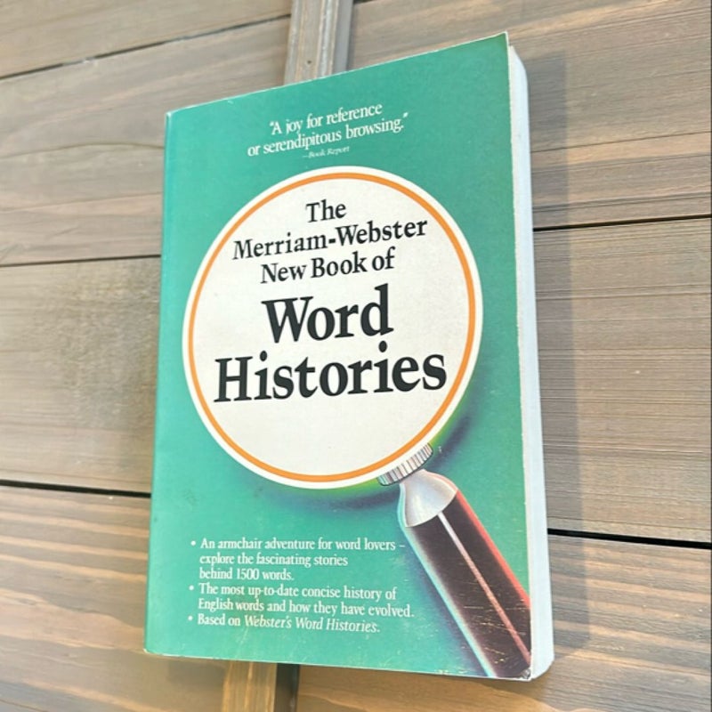 The Merriam-Webster New Book of Word Histories