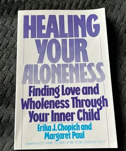 Healing Your Aloneness