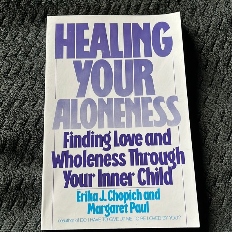 Healing Your Aloneness