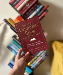 The Only Grammar Book You'll Ever Need