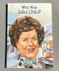 Who Was Julia Child?