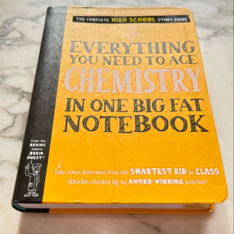 Everything You Need to Ace Chemistry in One Big Fat Notebook