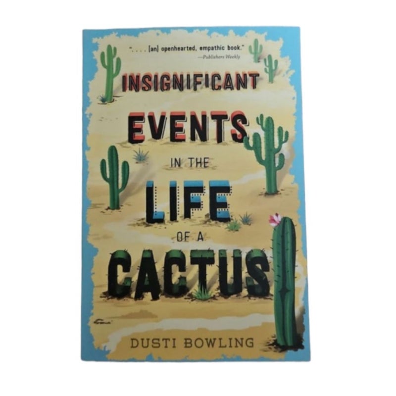 Insignificant Events in the Life of a Cactus