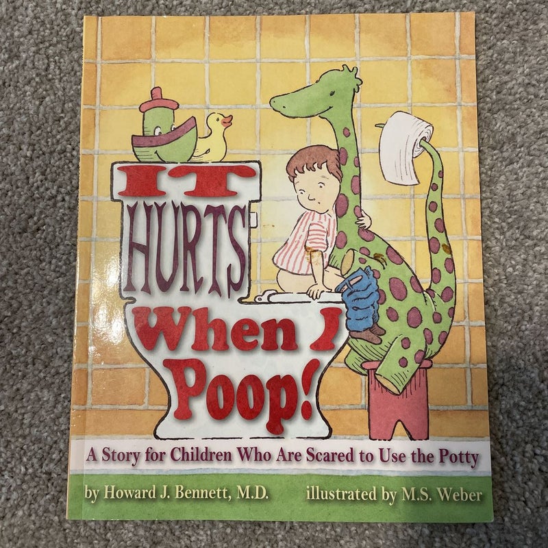 It Hurts When I Poop!