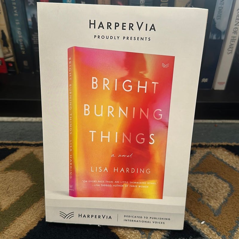 Bright Burning Things *advanced copy*