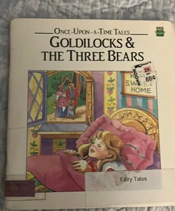 Goldilocks  & the Three Bears