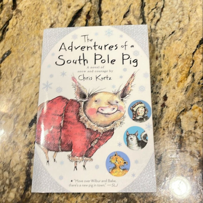 The Adventures of a South Pole Pig