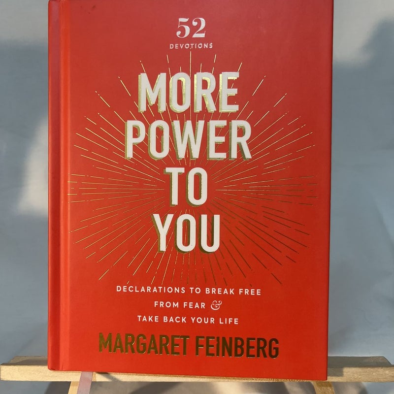 More Power to You: Declarations to Break Free from Fear and Take Back Your Life