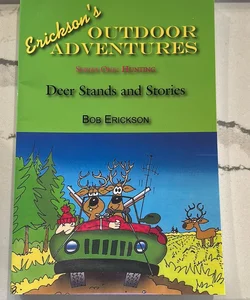 Deer Stands and Stories