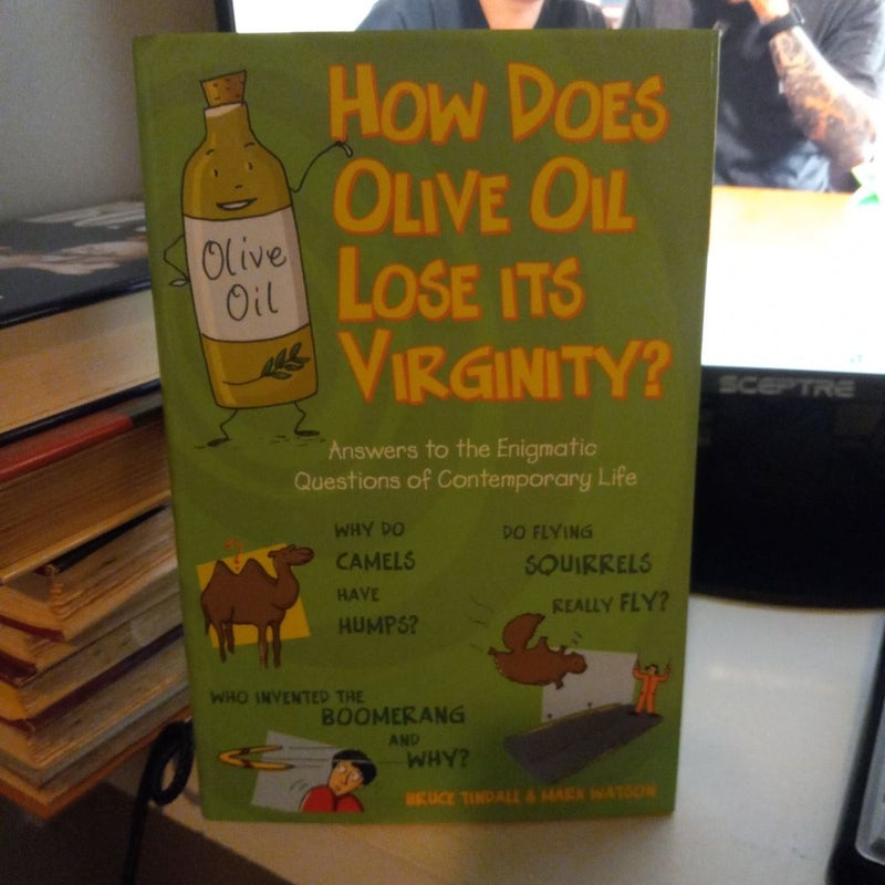 How does olive oil lose its virginity?
