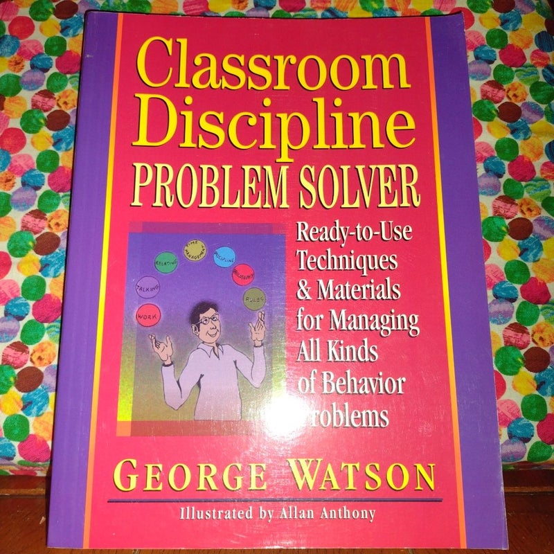 Classroom Discipline Problem Solver