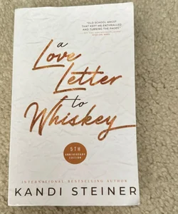 A Love Letter to Whiskey