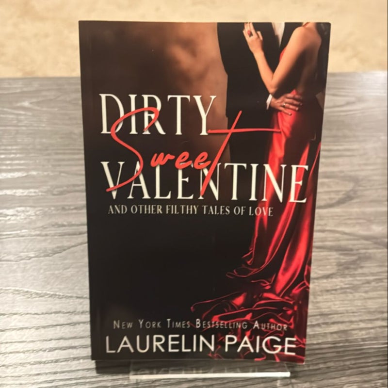 Dirty Sweet Valentine   SIGNED AND PERSONALIZED 