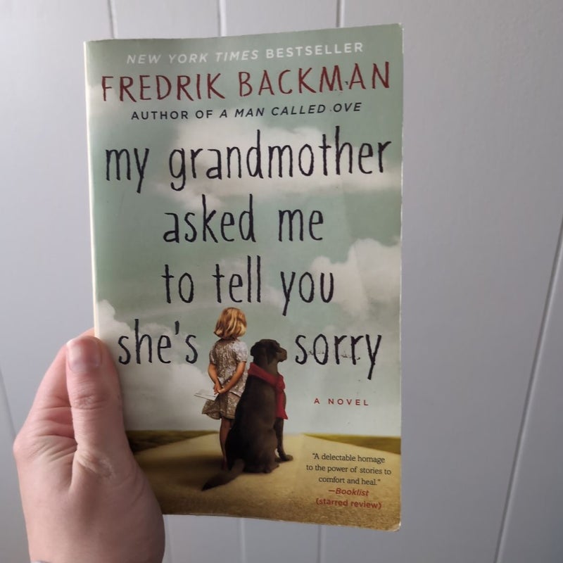 My Grandmother Asked Me to Tell You She's Sorry