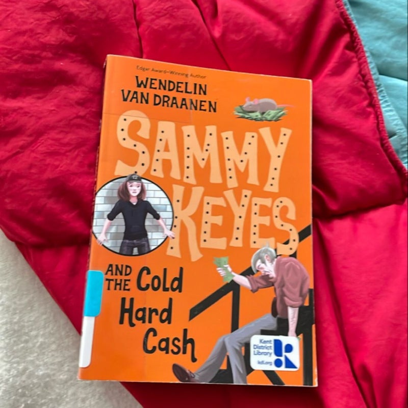 Sammy Keyes and the Cold Hard Cash