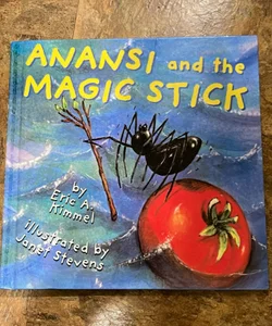 Anansi and the Magic Stick