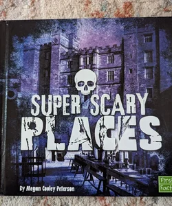 Super Scary Places 