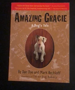 Amazing Gracie / A Dog’s Tale