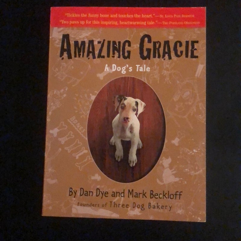 Amazing Gracie / A Dog’s Tale