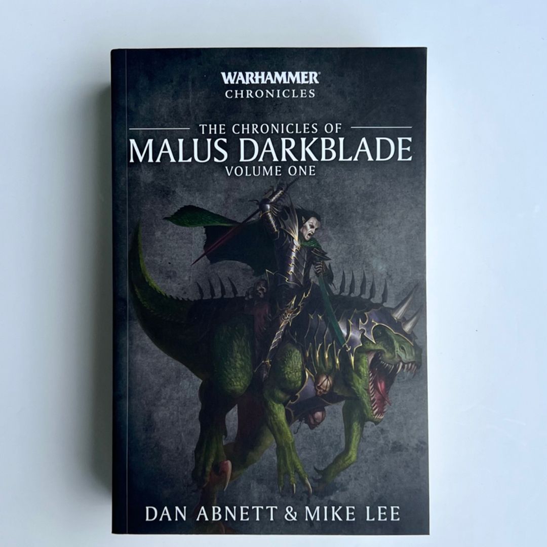 Chronicles of Malus Darkblade: Volume One