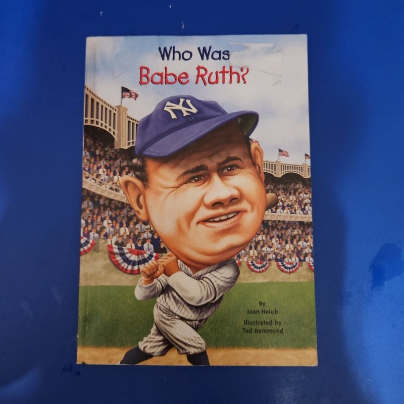 Who Was Babe Ruth?