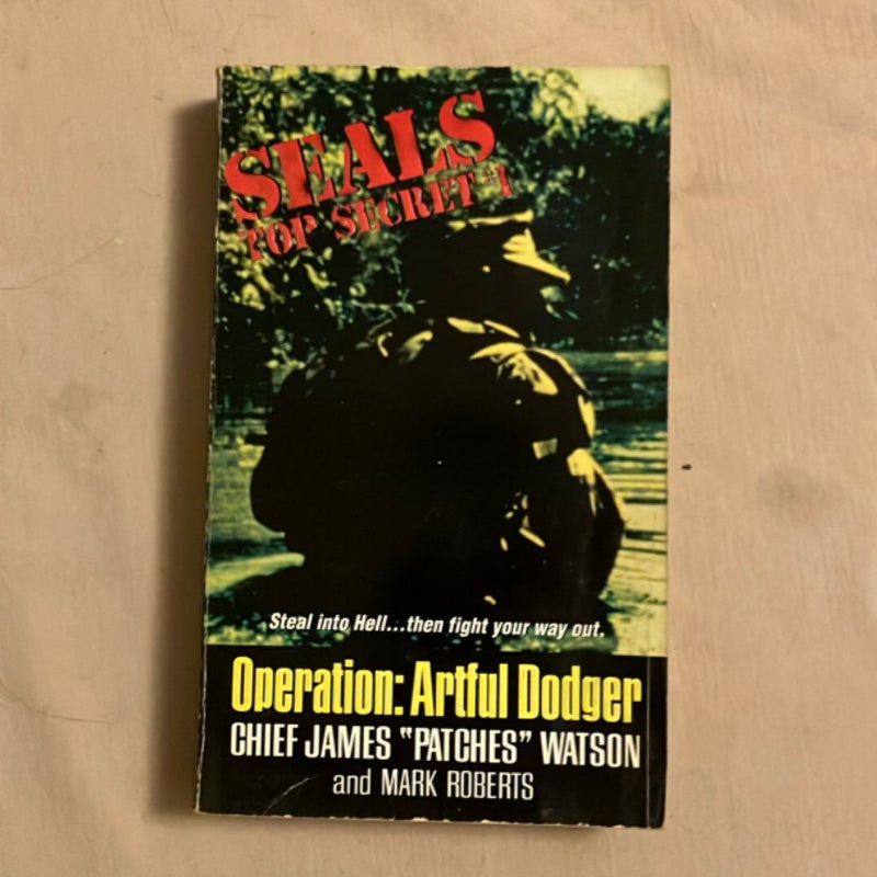 Seals Top Secret: Operation Artful Dodger