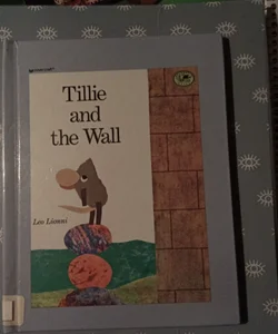 Tillie and the Wall (Dragonfly books)