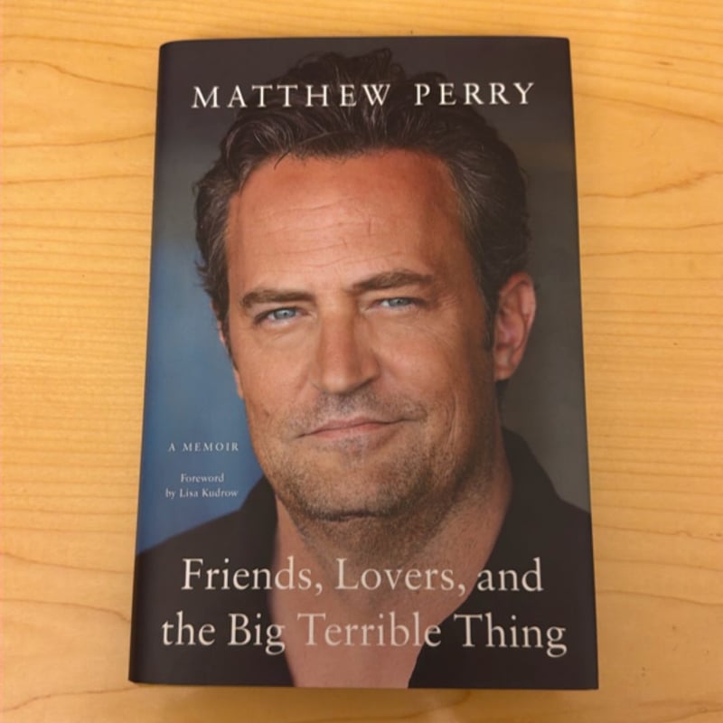 Friends, Lovers, and the Big Terrible Thing