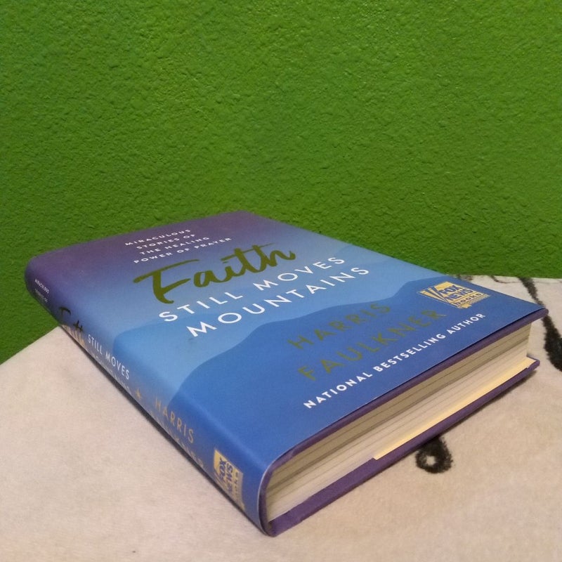 Faith Still Moves Mountains