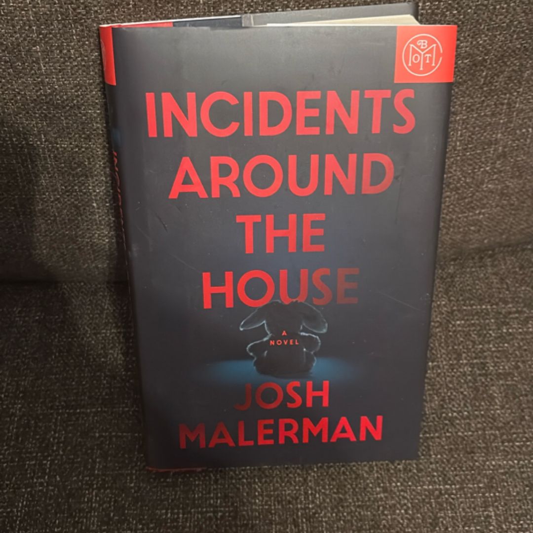 Incidents Around the House
