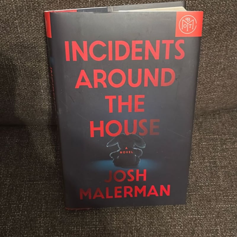 Incidents Around the House