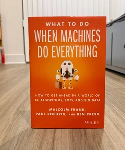 SIGNED—What to Do When Machines Do Everything