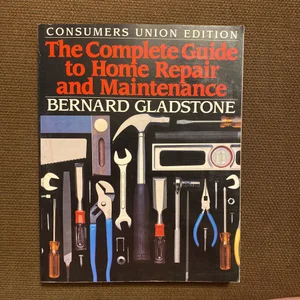 The New York Times New Complete Guide to Home Repair