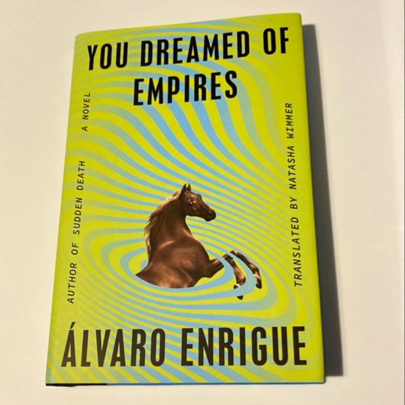 You Dreamed of Empires