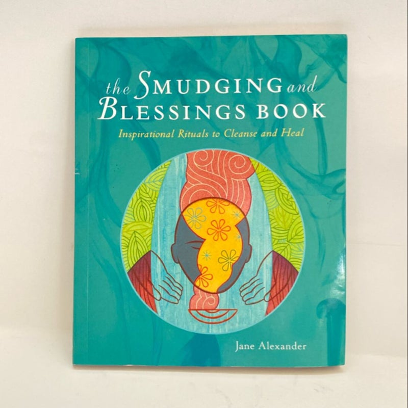 The Smudging and Blessings Book