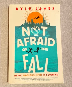 Not Afraid of the Fall