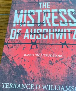 The Mistress of Auschwitz