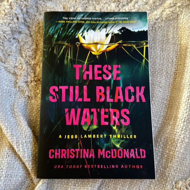 These Still Black Waters
