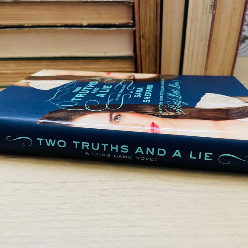 The Lying Game #3: Two Truths and a Lie- First Edition 