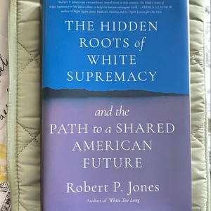 The Hidden Roots of White Supremacy