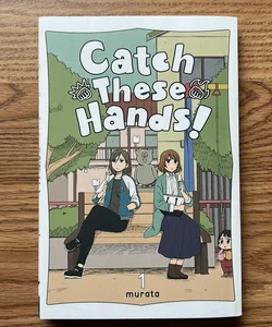 Catch These Hands!, Vol. 1