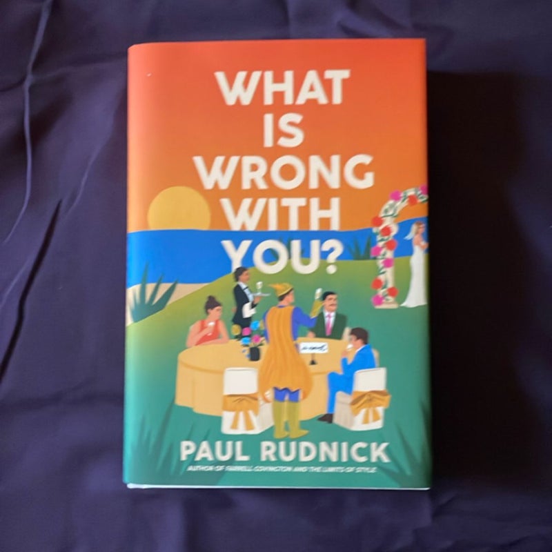 What Is Wrong with You?
