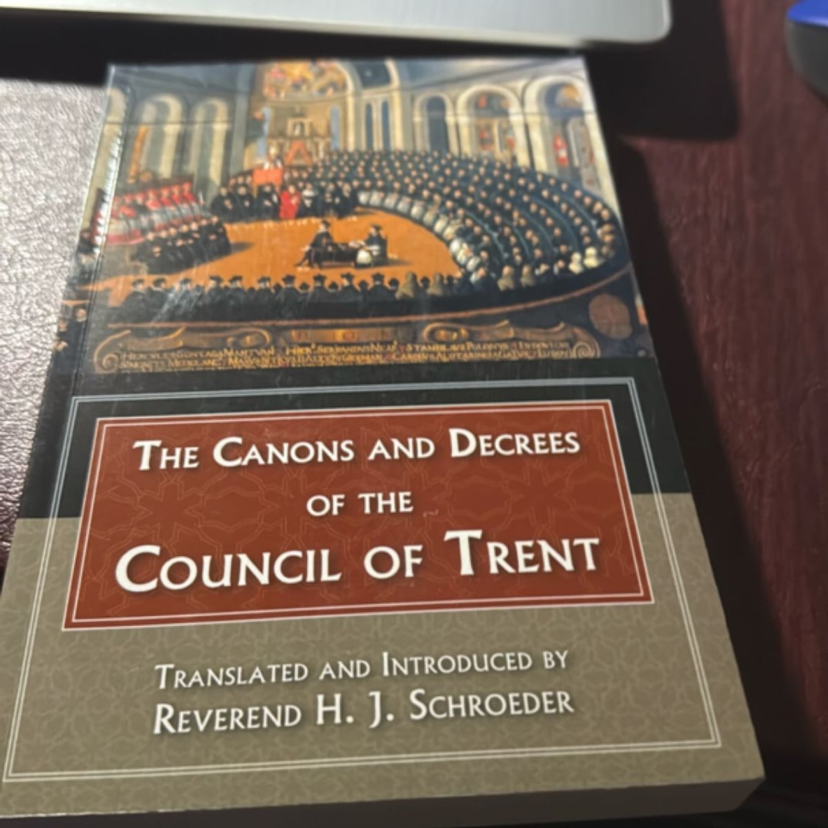 Canons and Decrees of the Council of Trent by H. J. Schroeder