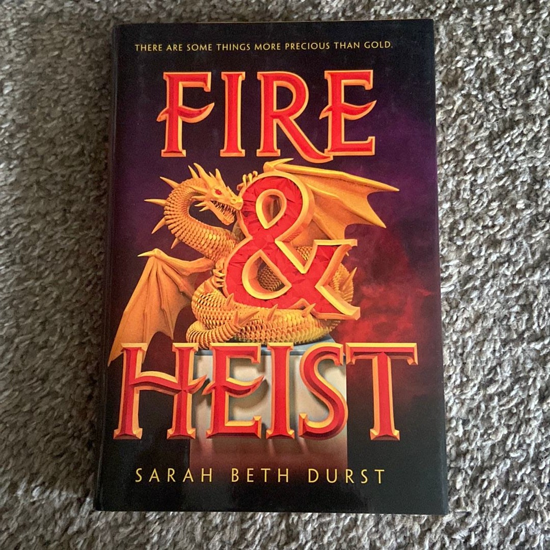 Fire and Heist