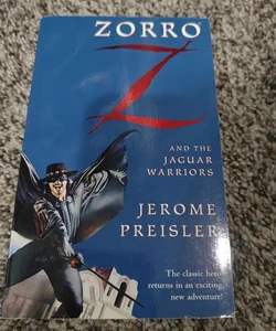 Zorro and the Jaguar Warriors