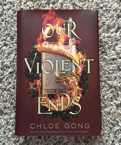 Our Violent Ends