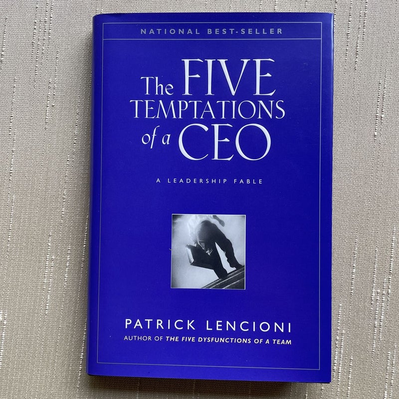 The Five Temptations of a CEO